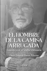 El hombre de la camisa arrugada (Spanish Edition) cover image