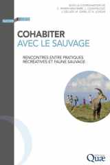 Cohabiter avec le sauvage - Rencontres entre pratiques récréatives et faune sauvage cover image