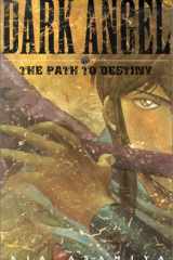 Dark Angel: The Path to Destiny cover image