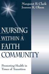 Nursing Within a Faith Community: Promoting Health in Times of Transition cover image