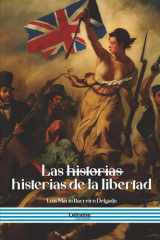 Las historias histerias de la libertad (Spanish Edition) cover image