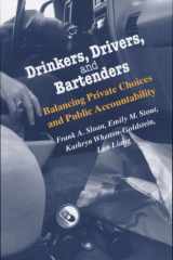 Drinkers, Drivers, and Bartenders Balancing Private Choices and Public Accountability cover image