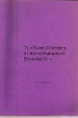 The Basic Chemistry of Aromatherapeutic Essential Oils cover image