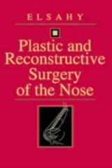 Plastic and Reconstructive Surgery of the Nose cover image