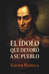 El ídolo que devoró a su pueblo (Spanish Edition) cover image
