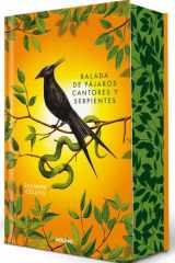 Balada de pájaros cantores y serpientes (Edición especial cantos pintados) / The Ballad of Songbirds and Snakes (Special Edition Sprayed Edges) (Juegos del Hambre) (Spanish Edition) cover image