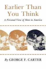 Earlier Than You Think A Personal View of Man in America cover image