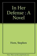 In Her Defense A Novel cover image