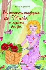 Les vacances magiques de Marie au royaume des fées cover image