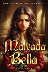 Malvada Bella (Cuentos de Hadas Oscuros - Serie Reinas) (Spanish Edition) cover image