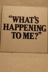 Whats Happening To Me cover image