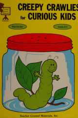 Creepy Crawlies for Curious Kids cover image