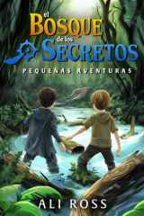 Pequeñas Aventuras: El Bosque de los Secretos - Libro de Aventuras para Niños 8-12 años | Misterio y Tesoro (Spanish Edition) cover image