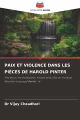 PAIX ET VIOLENCE DANS LES PIÈCES DE HAROLD PINTER: (The Room, The Dumbwaiter, A Slight Ache, One for the Road, Mountain Language) Partie - II (French Edition) cover image
