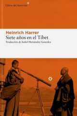 Siete años en el Tíbet: Mi vida en la corte del dalái lama (Spanish Edition) cover image