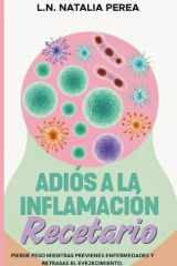 Adiós a la inflamación El Recetario cover image