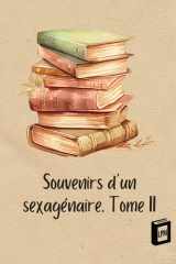 Souvenirs d'un sexagénaire: Tome II (French Edition) cover image