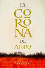 La Corona de Alepo (Spanish Edition) cover image