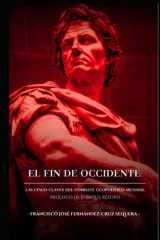 EL FIN DE OCCIDENTE: LAS CINCO CLAVES GEL COMBATE GEOPOLÍTICO MUNDIAL (Spanish Edition) cover image