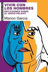 Vivir con los hombres: Reflexiones sobre el juicio Pelicot cover image