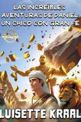 Las Increíbles Aventuras de Daniel Un Chico Con Gran Fe cover image