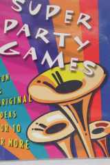 Super Party Games Fun & Original Ideas for 10 Or More cover image