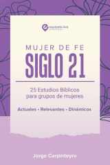 Mujer de Fe Siglo 21: 25 Estudios Bíblicos para Grupos de Mujeres (Herramientas Para La Iglesia) (Spanish Edition) cover image