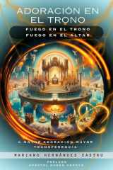 Adoración En El Trono: Fuego en el Trono, Fuego en el Altar (Spanish Edition) cover image