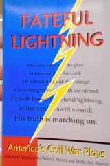 Fateful Lightning America's Civil War Plays cover image