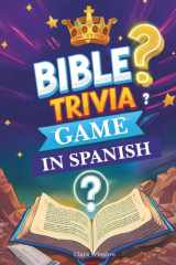 Bible Trivia Game IN SPANISH: Trivias Biblicas en Español - Large Print Book with +300 Multiple-Choice Questions and Answers, Quizzes, and Bible ... Teens, Youth, and Family. (Spanish Edition) cover image
