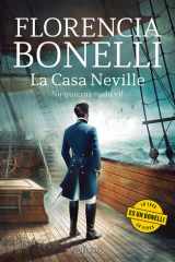 La Casa Neville 2: No Quieras Nada Vil (Novela Histórica) / the Neville House 2 (a Historical Novel) cover image