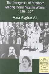 The Emergence of Feminism among Indian Muslim Women 1920-1947 cover image