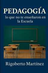 Pedagogía - lo que no te enseñaron en la Escuela cover image