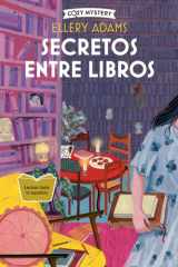 Secretos entre libros / The Whispered Book: Serie Secretos, Libros y Bollos / Secrets, Books & Buns Series (2) (Cozy Mystery) (Spanish Edition) cover image