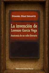 La invención de Lorenzo García Vega (Spanish Edition) cover image