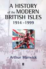 A History of the Modern British Isles, 1914-1999 Circumstances, Events and Outcomes cover image