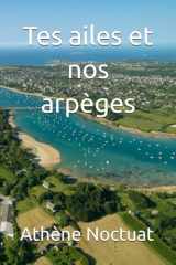 Tes ailes et nos arpèges cover image