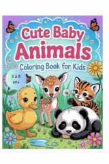 Cute Baby Animals: Coloring book for kids cover image