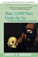 Man 12,000 Years Under the Sea, a Story of Underwater Archaeology cover image