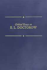 Critical Essays on E. L. Doctorow: Critical Essays on E. L. Doctorow (Critical Essays on American Literature Series) cover image