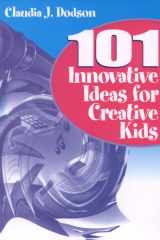 101 Innovative Ideas for Creative Kids cover image