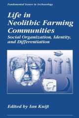 Life in Neolithic Farming Communities Social Organization, Identity, and Differentiation cover image