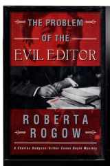 The Problem of the Evil Editor A Charles Dodgson/Arthur Conan Doyle Mystery cover image