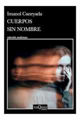 Cuerpos Sin Nombre. Premio Dashiell Hammett 2022 (Novela) / Nameless Bodies (a Novel) cover image