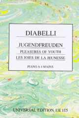 Jugendfreuden Sechs Sonatinen Mit Primopart Im Umfang Von 5 Tönen Bei Stillstehender Hand. Op. 163. Für Klavier Zu 4 Händen. cover image