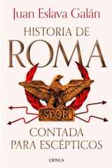 Historia de Roma Contada para Escépticos / the History of Rome for Skeptics cover image