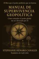 Manual de Supervivencia Geopolítica - Cómo entender el poder global sin ser devorado por él cover image