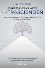 Empresas Familiares que Trascienden - ¿Cómo proteger tu Empresa, tu Patrimonio y la Unión Familiar? cover image