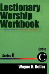Lectionary Worship Workbook, Series II, Cycle C cover image