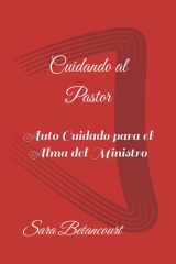 Cuidando al Pastor Auto Cuidado para el Alma del Ministro cover image